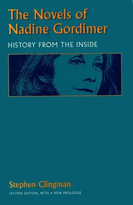 Nadine Gordimer regényei: Történelem belülről - The Novels of Nadine Gordimer: History from the Inside