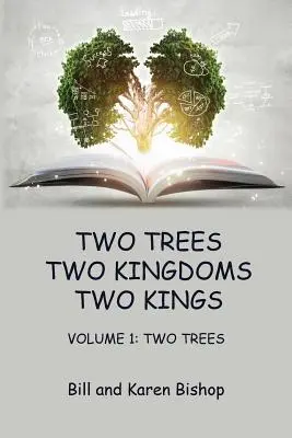 Két fa, két királyság, két király: Vol 1: Two Trees - Two Trees, Two Kingdoms, Two Kings: Vol 1: Two Trees