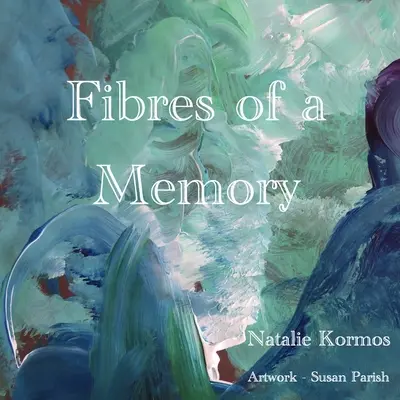 A memória szálai - Fibres of a Memory