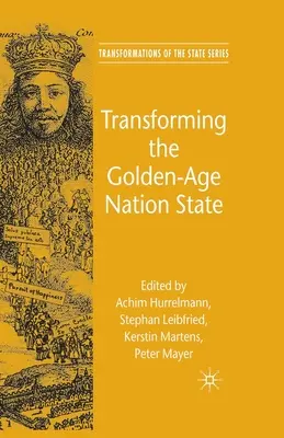 Az aranykori nemzetállam átalakítása - Transforming the Golden-Age Nation State