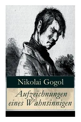 Aufzeichnungen eines Wahnsinnigen (Záznamy o válečných událostech) - Aufzeichnungen eines Wahnsinnigen