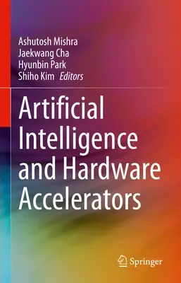 Mesterséges intelligencia és hardveres gyorsítók - Artificial Intelligence and Hardware Accelerators