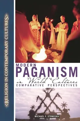 Modern pogányság a világ kultúráiban: Összehasonlító perspektívák - Modern Paganism in World Cultures: Comparative Perspectives