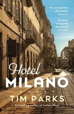 Hotel Milano - Az Europa Booker-jelölt szerzője - Hotel Milano - Booker shortlisted author of Europa