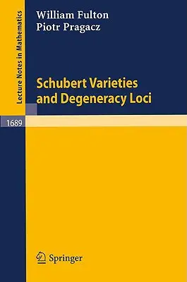 Schubert-fajták és degenerációs loci - Schubert Varieties and Degeneracy Loci