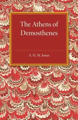 Démoszthenész Athénja - The Athens of Demosthenes