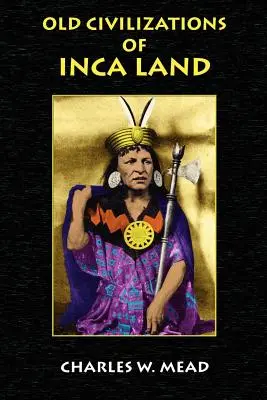 Az inka föld régi civilizációi - Old Civilizations of Inca Land