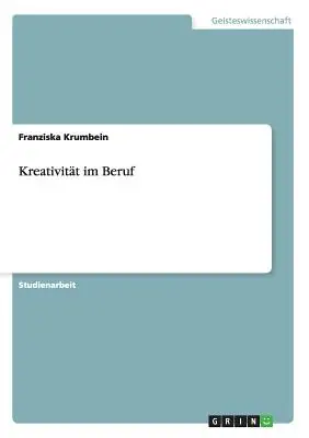 Kreativitt im Beruf