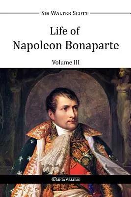 Bonaparte Napóleon élete III - Life of Napoleon Bonaparte III