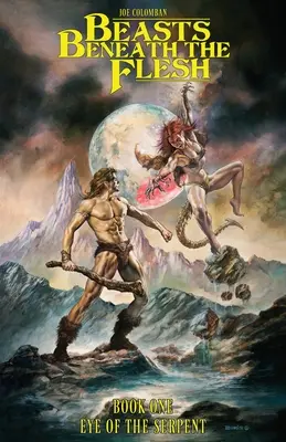 Szörnyek a hús alatt: Az első könyv A kígyó szeme - Beasts Beneath the Flesh: Book One Eye of the Serpent