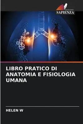 Libro Pratico Di Anatomia E Fisiologia Umana Libro Pratico Di Anatomia E Fisiologia Umana - Libro Pratico Di Anatomia E Fisiologia Umana