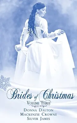 A karácsony menyasszonyai harmadik kötet - Brides Of Christmas Volume Three