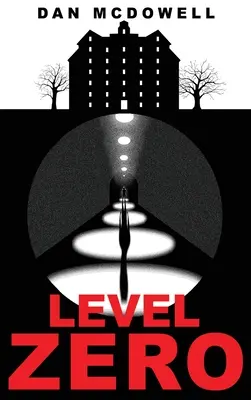 Zéró szint: Egy rémálom Rivertonban regény - Level Zero: A Nightmare in Riverton Novel