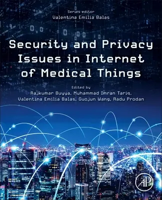 Biztonsági és adatvédelmi kérdések az orvosi dolgok internetében - Security and Privacy Issues in Internet of Medical Things