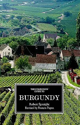 Burgundia útikönyve (The Companion Guide to Burgundy) - The Companion Guide to Burgundy