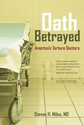 Oath Betrayed: Amerika kínzóorvosai - Oath Betrayed: America's Torture Doctors