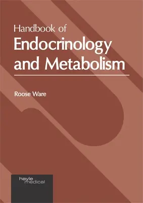 Az endokrinológia és az anyagcsere kézikönyve - Handbook of Endocrinology and Metabolism
