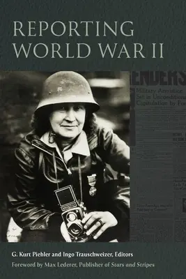 A második világháborúról szóló tudósítások - Reporting World War II