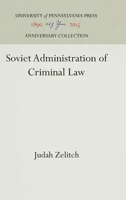A büntetőjog szovjet közigazgatása - Soviet Administration of Criminal Law