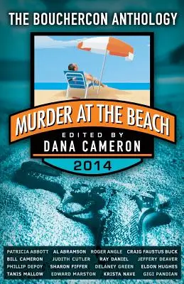 Gyilkosság a tengerparton: Bouchercon antológia 2014 - Murder at the Beach: Bouchercon Anthology 2014