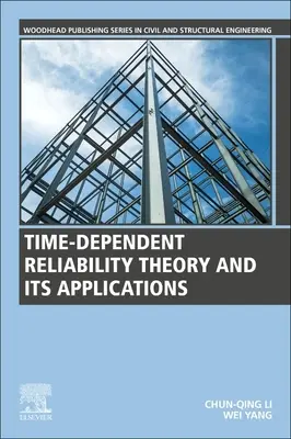 Időfüggő megbízhatósági elmélet és alkalmazásai - Time-Dependent Reliability Theory and Its Applications