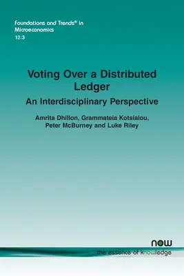 Voting Over a Distributed Ledger: Interdiszciplináris perspektíva - Voting Over a Distributed Ledger: An Interdisciplinary Perspective