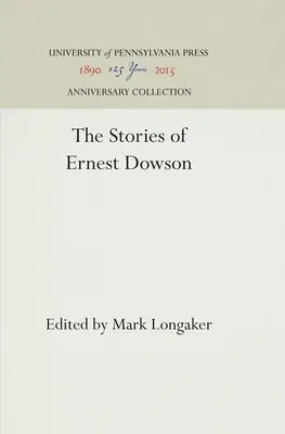 Ernest Dowson történetei - The Stories of Ernest Dowson