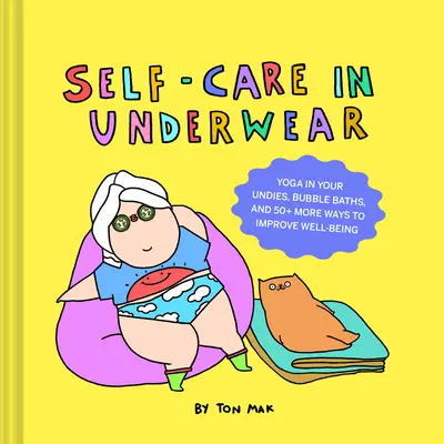 Öngondoskodás fehérneműben - Self-Care in Underwear