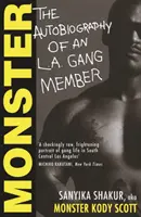 Monster - Egy Los Angeles-i bandatag önéletrajza (Shakur Sanyika (szerző)) - Monster - The Autobiography of an L.A. Gang Member (Shakur Sanyika (author))