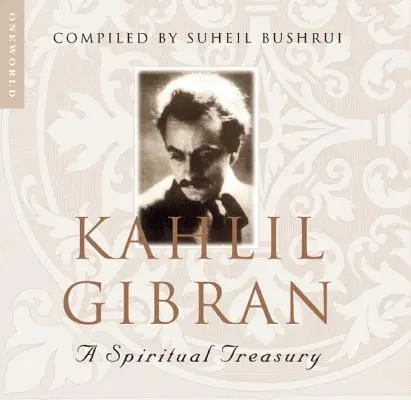 Kahlil Gibran: Kahlahril Kahlahr: Spirituális kincsestár - Kahlil Gibran: A Spiritual Treasury