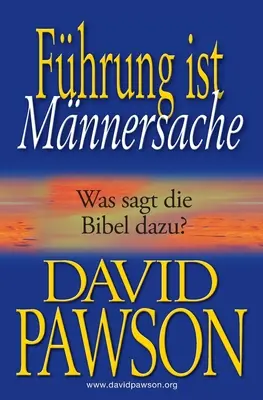 Fhrung ist Mnnersache: Was sagt die Bibel dazu?