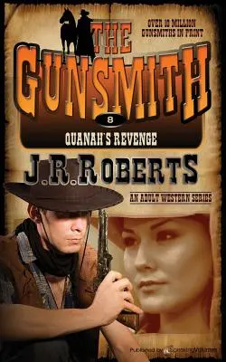 Quanah bosszúja: A fegyverkovács - Quanah's Revenge: The Gunsmith