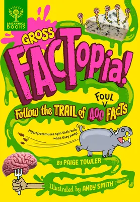 Gross Factopia!: Kövesd a 400 csúnya tény nyomát - Gross Factopia!: Follow the Trail of 400 Foul Facts