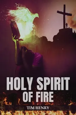 A tűz Szentlelke - Holy Spirit of Fire