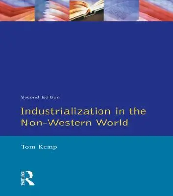 Az iparosodás a nem nyugati világban - Industrialization in the Non-Western World