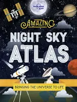 Csodálatos éjszakai égbolt atlasz - Amazing Night Sky Atlas