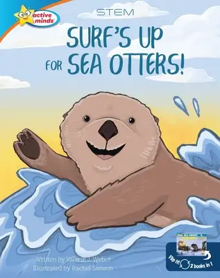 Surf's Up for Sea Otters / Minden a vidrákról - Surf's Up for Sea Otters / All about Otters