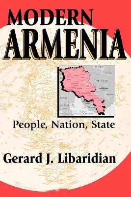 Modern Örményország: Nép, nemzet, állam - Modern Armenia: People, Nation, State