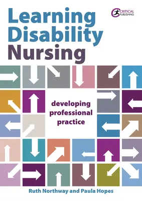 Learning Disability Nursing: A szakmai gyakorlat fejlesztése - Learning Disability Nursing: Developing Professional Practice