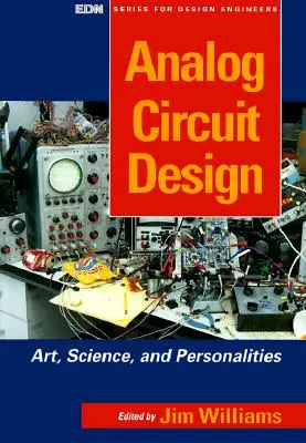 Analóg áramkörök tervezése: Művészet, tudomány és személyiségek - Analog Circuit Design: Art, Science and Personalities