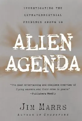 Alien Agenda: A köztünk lévő földönkívüli jelenlét vizsgálata - Alien Agenda: Investigating the Extraterrestrial Presence Among Us