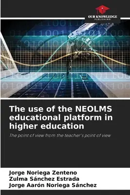 A NEOLMS oktatási platform használata a felsőoktatásban - The use of the NEOLMS educational platform in higher education