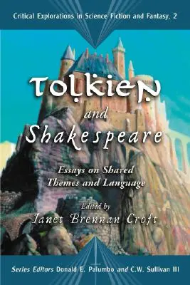 Tolkien és Shakespeare: Esszék a közös témákról és nyelvről - Tolkien and Shakespeare: Essays on Shared Themes and Language