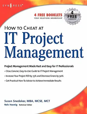 Hogyan csaljunk a projektmenedzsmentben - How to Cheat at It Project Management