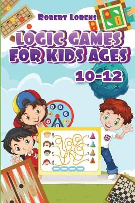 Logikai játékok gyerekeknek 10-12: Grand Tour Logikai rejtvények válaszokkal - Logic Games For Kids 10-12: Grand Tour Logic Puzzles with Answers