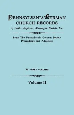 Pennsylvania német egyházi nyilvántartások, II. kötet - Pennsylvania German Church Records, Volume II