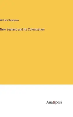 Új-Zéland és gyarmatosítása - New Zealand and its Colonization