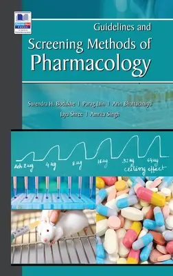 A farmakológia iránymutatásai és szűrési módszerei - Guidelines and Screening Methods of Pharmacology