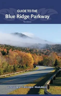 Útikalauz a Blue Ridge Parkwayhez - Guide to the Blue Ridge Parkway