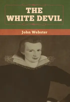 A fehér ördög - The White Devil